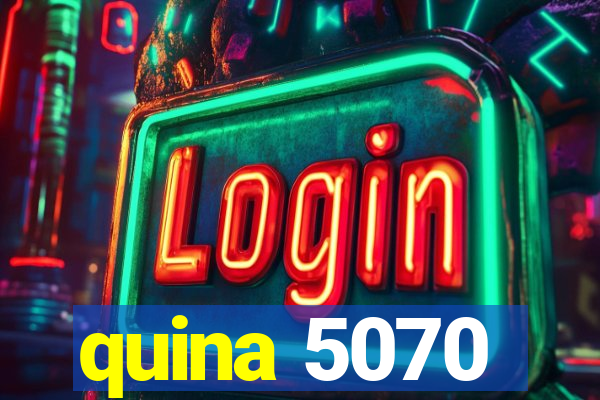 quina 5070